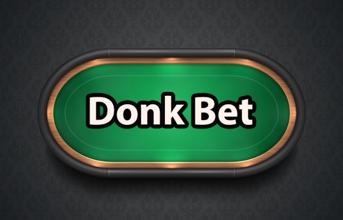 Donk Bet Poker1