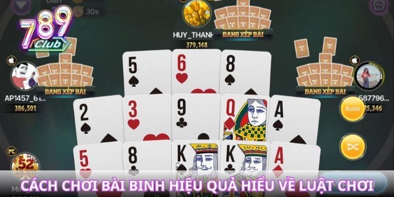 Cách chơi bài binh hiệu quả bằng cách hiểu rõ đôi nét luật chơi