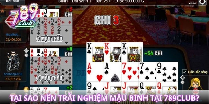 Tại sao nên trải nghiệm mậu binh tại 789club?
